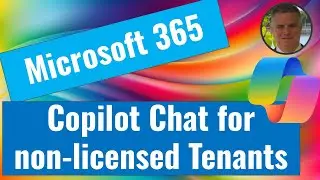 Copilot chat in Microsoft 365 for non-license Tenants