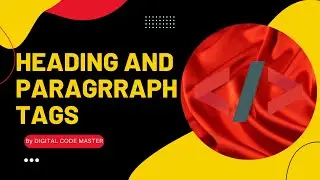 HTML Tutorial: Headings & Paragraphs | Web Development Tutorials TUT-5