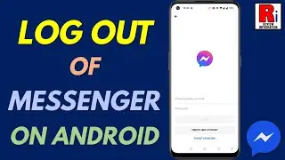 How to Log Out of Facebook Messenger on Android