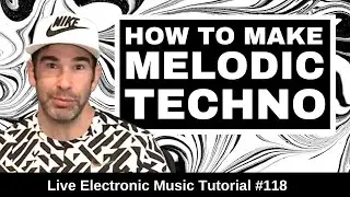 How to make melodic techno  + Logic Pro X Template | Live Electronic Music Tutorial 