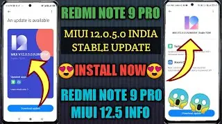Redmi Note 9 Pro MIUI 12.0.5.0 India Stable Update 😃 || New Features Explained || RN 9 Pro MIUI 12.5