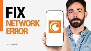 How To Fix Network Error On Crunchyroll App 2024