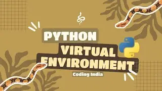 Virtual Environment in Python | Python Tutorial for Beginners
