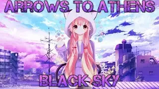 Anime Mix - AMV - Arrows To Athens - Black Sky