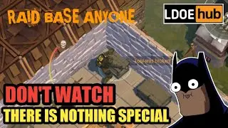 Raid base Anyone || Last day on earth: Survival