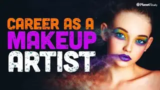 Career as a Makeup Artist | Types of Makeup Artist | Salary | Makeup Artist Career Path