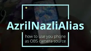 How to turn your android phone as OBS camera source
