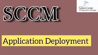 Application Deployment though SCCM in require mode