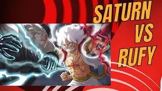 SATURN VS RUFY A EGGHEAD, lo scontro perfetto - ONE PIECE TEORIA