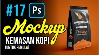 Cara Membuat Mockup Kemasan Kopi (Coffee Bag Mockup) di Photoshop