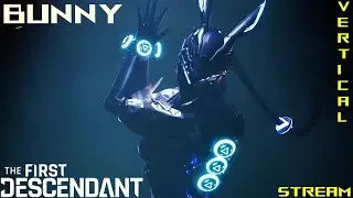 🔴 Vertical Stream!📱The First Descendant НА 100%! Сможем открыть всех героев?💀#TheFirstDescendant #4