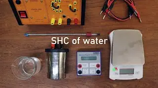 Specific Heat Capacity of Water - Physics Experiment