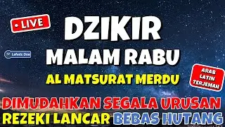 DZIKIR SORE / MALAM HARI SELASA MALAM RABU l Doa Pembuka Rezeki dari segala Penjuru