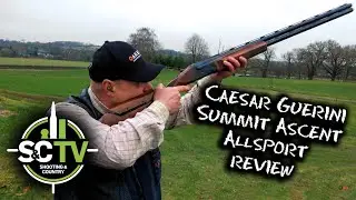 S&C TV | Gun reviews | Caesar Guerini Summit Ascent Allsport test & review