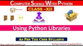 Python Library | Using Python Libraries | New Syllabus | for 2020 exams | Class 12th