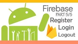 Firebase Android Tutorial [5/5] : Authenticate Users Using Email and Password