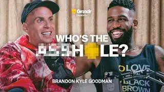 Who's the A**hole? with Katya (feat. Brandon Kyle Goodman) | Grindr