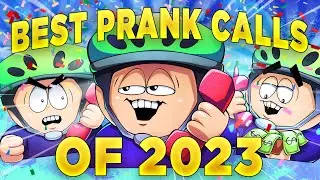 4 HOURS AND 22 MINUTES OF MY BEST PRANK CALLS FROM 2023 😂🔥