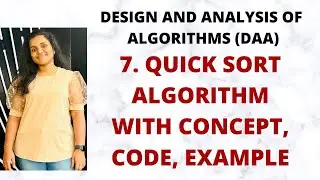Quick Sort Algorithm - Concept, Code, Example, Time Complexity |L-7||DAA|