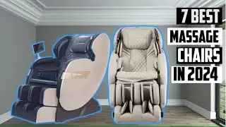 Best Massage Chairs of 2024 | TOP 7 Best Massage Chairs of 2024