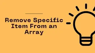 JavaScript Program to Remove Specific Item From an Array | Celotek