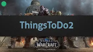 ThingsToDo2 (WoW addon)