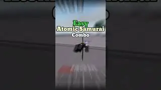 Easy Atomic Samurai Combo || The Strongest Battlegrounds ||
