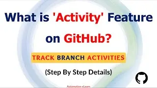 #20 ''Activity'' Feature on GitHub | Track Branch Activities With GitHub New Feature