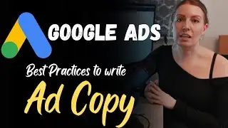 How to Write Google Ads Copy | Best Practices to write Search Ad copy|  Google Ads Complete