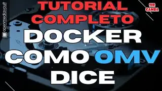 Tutorial Completo 👉 Instalar DOCKER en OpenMediaVault 6 como ellos manda