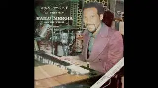 Hailu Mergia And The Walias‎– Tche Belew     (1977)