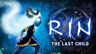 ИСТОРИЯ РИН 🅖 RIN: The Last Child Прохождение 2 - РИН Последний ребенок Обзор и Геймплей на Русском