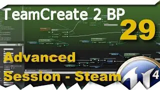 [ue4] Create Team - BP -2- Advanced Session - Steam Multiplayer #29
