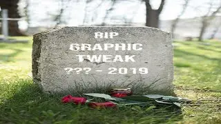 The Graphic Tweak Has Reached The End Of Its Journey!!!