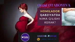 Homilador qabziyatda nima qilishi kerak?