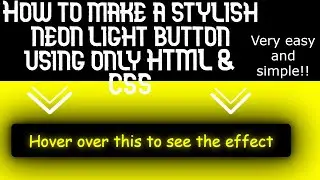 How to make a stylish Neon Light button using Only HTML & CSS || Source code given