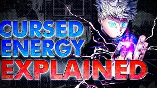 Cursed Energy Explained! - The Jujutsu Kaisen Power Guide