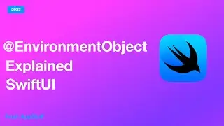 @EnvironmentObject Explained in SwiftUI | iOS 17