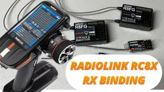 RADIOLINK RC8X Receiver, binding, and set up. 