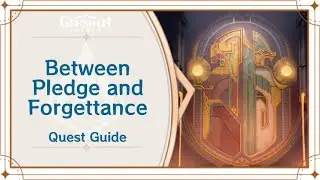 ||AR60 || [WORLD QUEST]: Between Pledge and Forgettance. How to Unlock/Start. ||