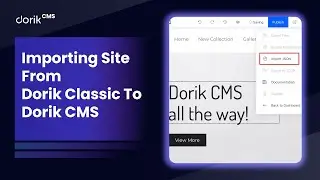 Importing  your site from Dorik Classic to Dorik CMS