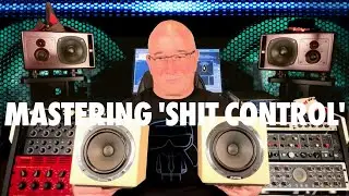 Mastering "Shit Control": Ensuring your mixes sound great across all devices