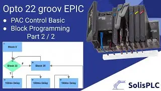 Groov EPIC | PAC Controller Setup and Input / Output Sequence Programming Tutorial [Part 2 / 2]