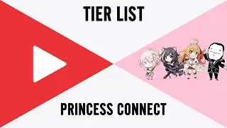 Princess Connect - Tier List de Referencia y el porqué hay que usarlo con moderación