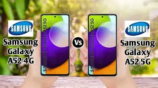 Samsung Galaxy A52 4G Vs Samsung Galaxy A52 5G