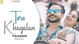 Latest Punjabi Song | Tere Khayalan | Simar Dhillon | Rohit Raja | Rahul Mithu | Sohi Records | 2022