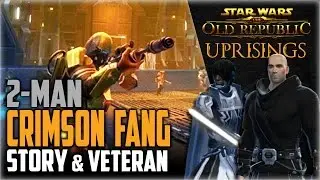 SWTOR 5.0 Uprising: CRIMSON FANG 2-Manned (Story and Veteran Mode)