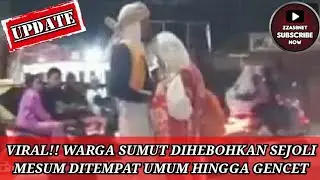 VIRAL!! ON TRENDING WARGA SUMUT DIHEBOHKAN SEJOLI MESUM DITEMPAT UMUM HINGGA GENCET
