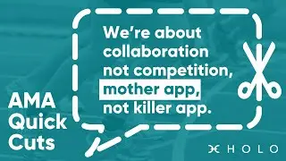 We’re about collaboration not competition, mother app, not killer app