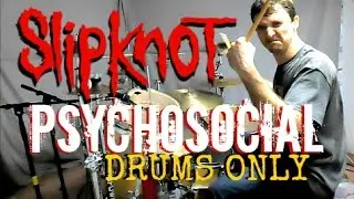 SLIPKNOT - Psychosocial - Drums Only